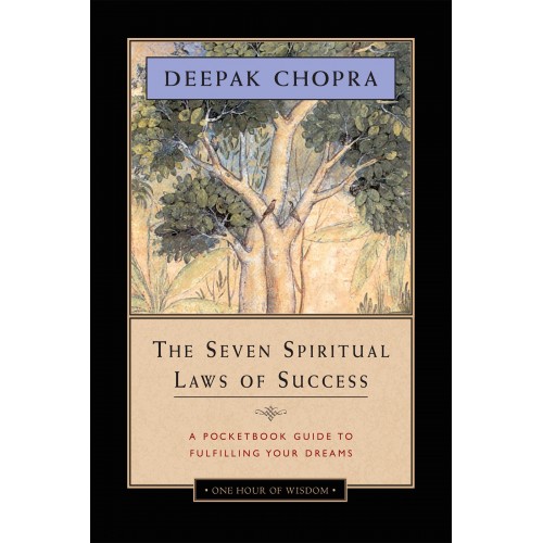 Amber-Allen Publishing's The Seven Spiritual Laws of Success: A Pocketbook Guide to Fulfilling Your Dreams (One Hour of Wisdom) by Deepak Chopra 